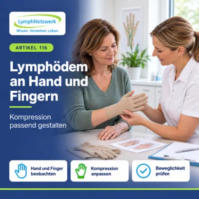 Eine Frau mit Armlymphödem lässt bei einer Fachtherapeutin eine leichte Schwellung von Handrücken und Fingern untersuchen. Eine medizinische Infografik zeigt Handlymphödem, Stemmer-Zeichen und verschiedene Möglichkeiten der Kompression mit Handschuh und Fingeranteilen.