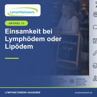Einsamkeit bei Lymphödem oder Lipödem