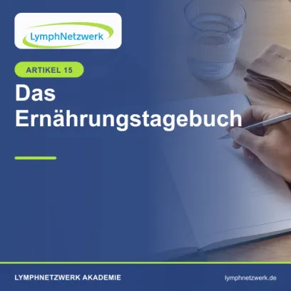 Ernährungstagebuch bei Lymphödem und Lipödem