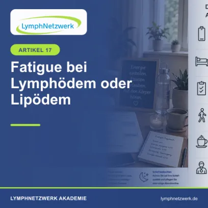 Fatigue bei Lymphödem oder Lipödem