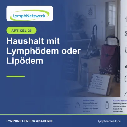 Haushalt mit Lymphödem oder Lipödem