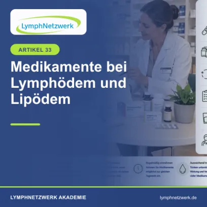 Medikamente bei Lymphödem oder Lipödem