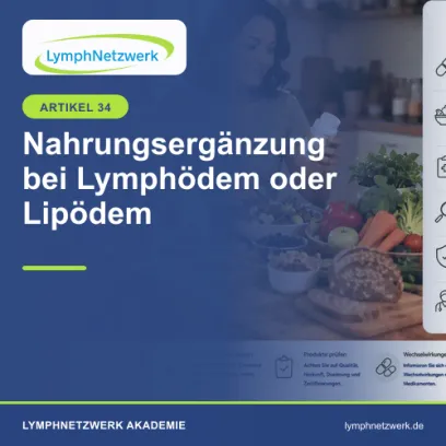 Nahrungsergänzungsmittel bei Lymphödem oder Lipödem