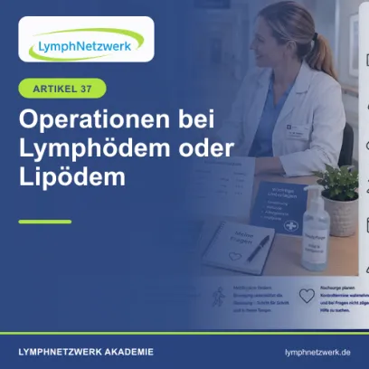 Operationen bei Lymphödem oder Lipödem