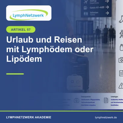 Urlaub und Reisen mit Lymphödem oder Lipödem